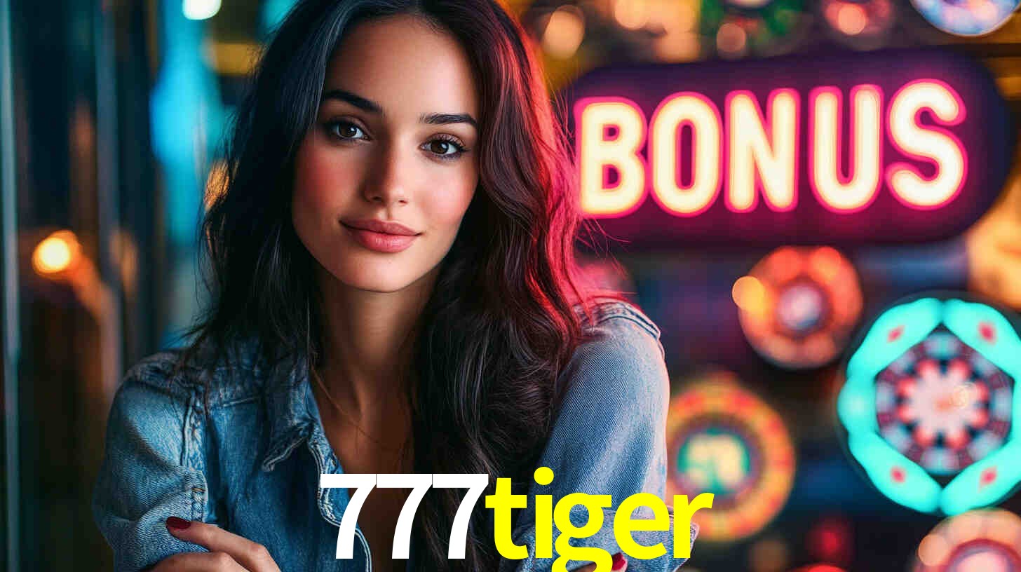 777tiger - Cassino e Apostas Online - 777tiger.com
